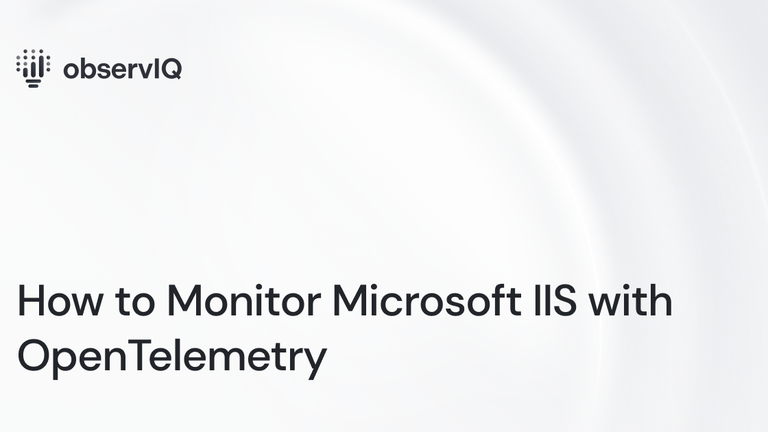 How to Monitor Microsoft IIS with OpenTelemetry