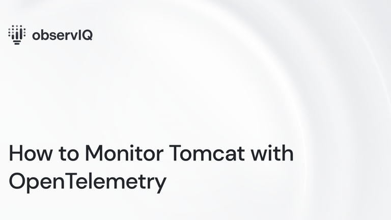 How to Monitor Tomcat with OpenTelemetry