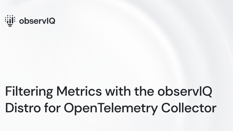 Filtering Metrics with the observIQ Distro for OpenTelemetry Collector