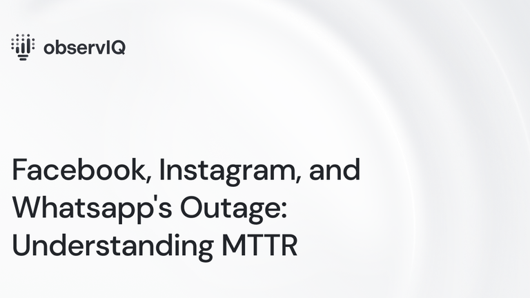 Facebook, Instagram, and Whatsapp's Outage: Understanding MTTR