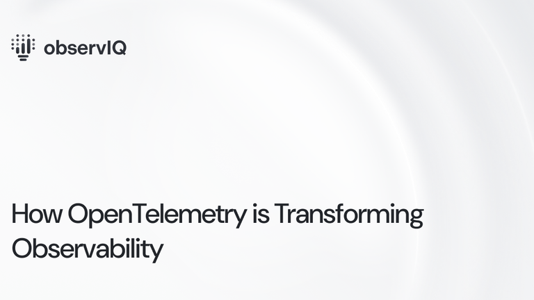 How OpenTelemetry is Transforming Observability