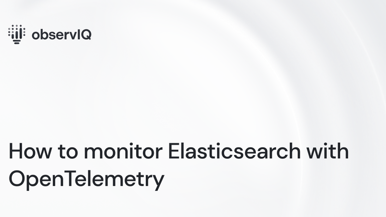 How to monitor Elasticsearch with OpenTelemetry