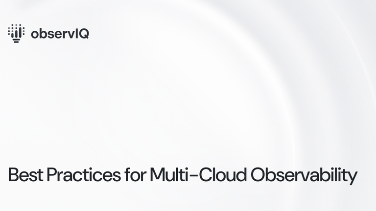 Best Practices for Multi-Cloud Observability