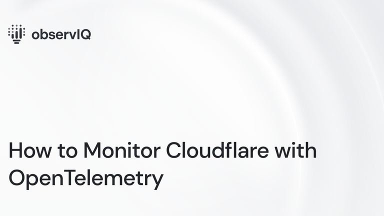 How to Monitor Cloudflare with OpenTelemetry