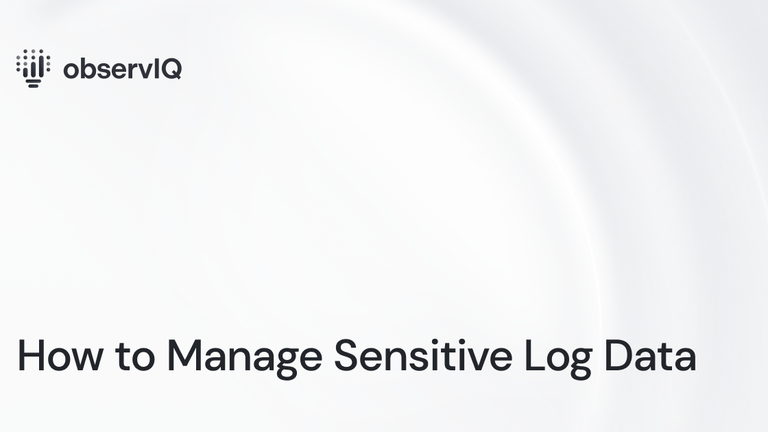 How to Manage Sensitive Log Data