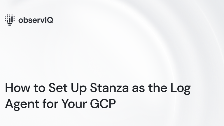 How to Set Up Stanza as the Log Agent for Your GCP