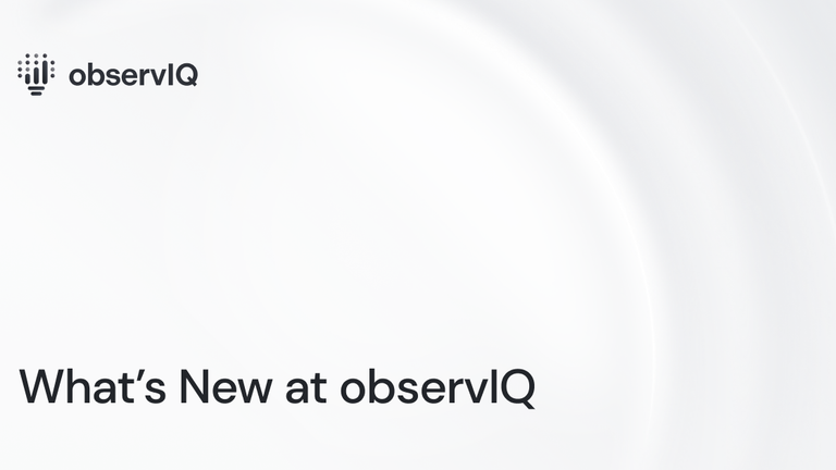 What’s New at observIQ